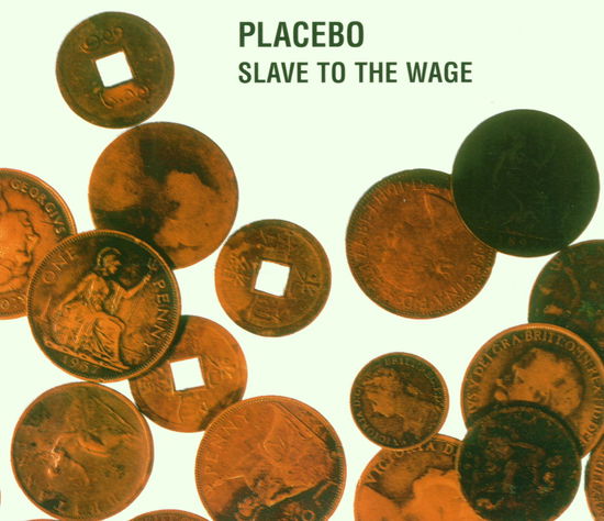 Slave To The Wage - Placebo - Música - VIRGIN MUSIC - 0724389714029 - 21 de septiembre de 2000