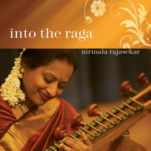 Cover for Nirmala Rajasekar · Into The Raga (CD) (2010)