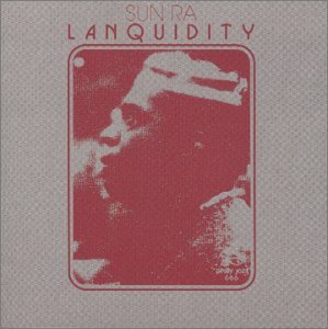 Cover for Sun Ra &amp; His Arkestra · Lanquidity (CD) (2000)