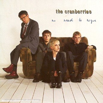 Cover for The Cranberries · No Need to Argue (CD) (2017)