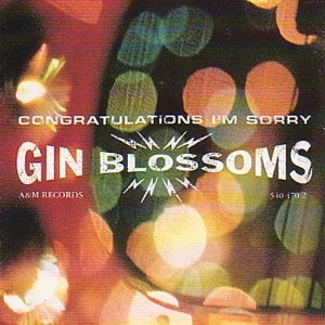 Cover for Gin Blossoms · Congratulations...I'm Sorry (CD) (2016)