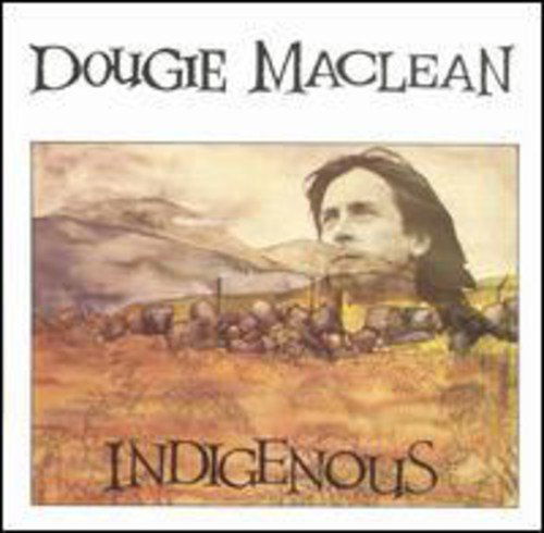 Dougie Maclean · Ingigenous (CD) (1999)