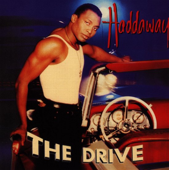 Cover for Haddaway · The Drive (CD)