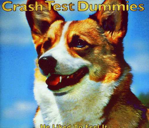 Cover for Crash Test Dummies · He Liked to Feel It ( Radio Edit / Omnichord Version ) / Afternoons &amp; Coffeespoons ( Live ) / Swimming in Your Ocean ( Live ) (SCD) (2012)