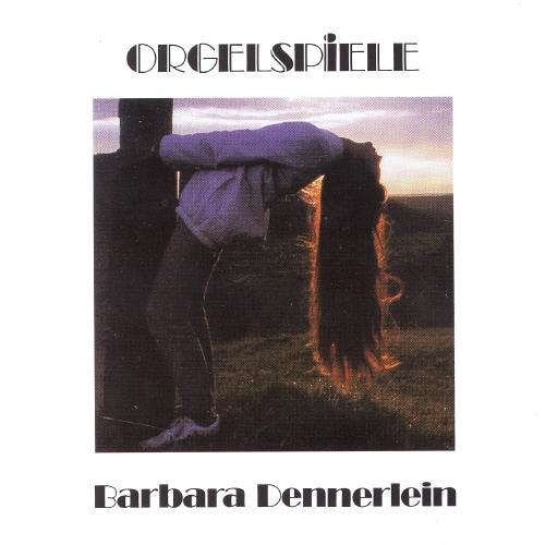 Cover for Dennerlein Barbara · Orgelspiele (CD) (2020)