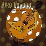Cover for Kiko Veneno · Un Ratito De Gloria (1977-2000) (CD) (2001)