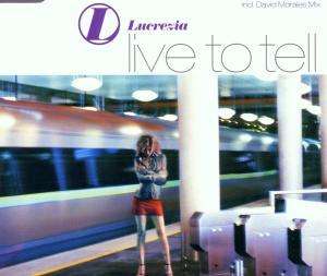 Cover for Lucrezia · Live To Tell (SCD) (2002)