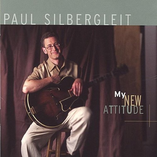 Cover for Paul Silbergleit · My New Attitude (CD) (2004)