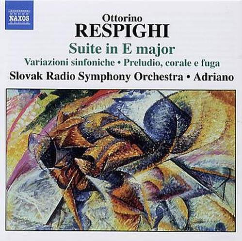 Suite In E Major - O. Respighi - Musik - NAXOS - 0747313282029 - 7. November 2005