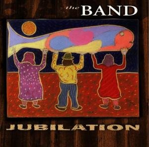 Cover for The Band · Jubilation (CD) (1998)