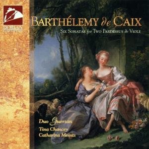 Barthelemy De Caix: Six Sonatas for Two Pardessus - Duo Guersan - Musik - DORIN - 0751758015029 - 2010