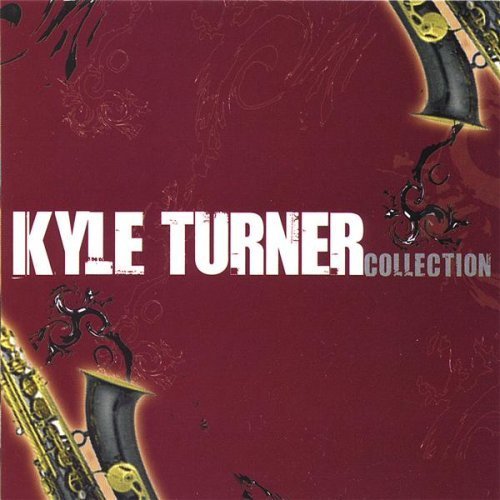 Cover for Kyle Turner · Collection (CD) (2007)