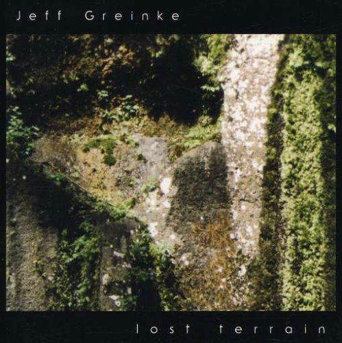 Cover for Jeff Greinke · Lost Terrain (CD) (2006)