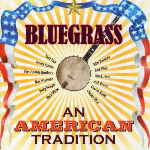 Cover for Bluegrass: an American Tradition / Various (CD) (2007)