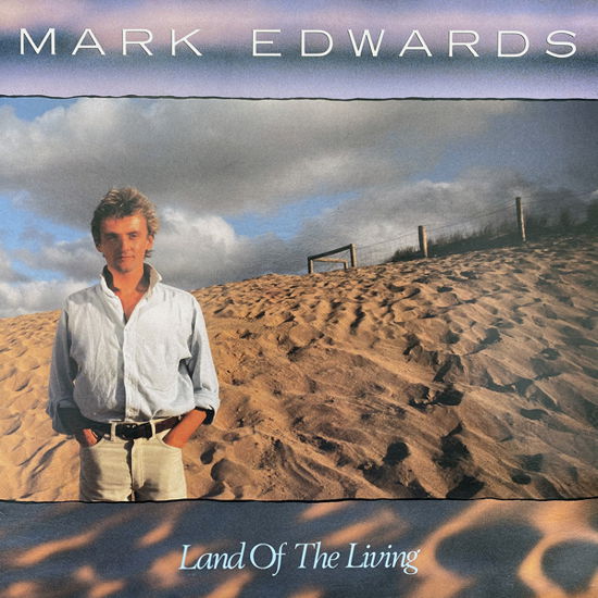 Land of the Living - Mark Edwards - Musik - MELODICROCK CLASSICS - 0762184212029 - 26. November 2021