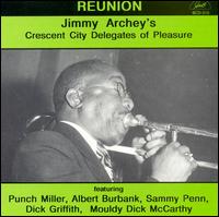 Cover for Jimmy &amp; Pops Foster Archey · Jimmy Archey's Crescent City Delegates Of Pleasure (CD) (2014)