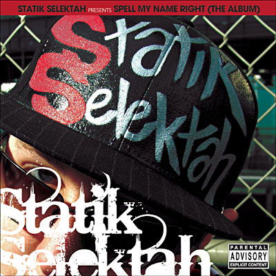 Cover for Statik Selektah · Spell My Name Right (CD) (2007)