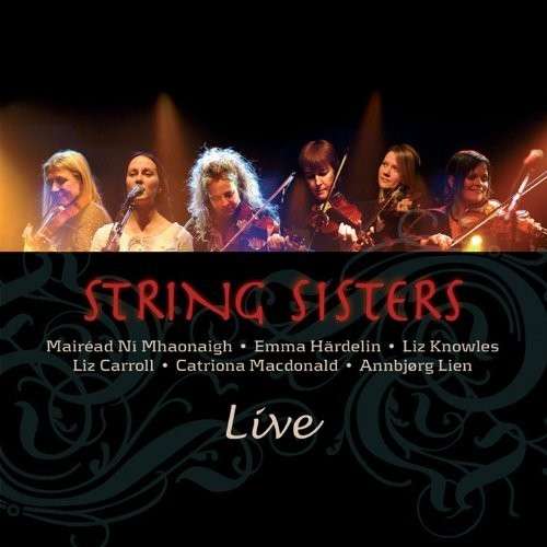 String Sisters - Live - Muzyka - OUTSIDE/COMPASS RECORDS GROUP - 0766397452029 - 4 sierpnia 2009