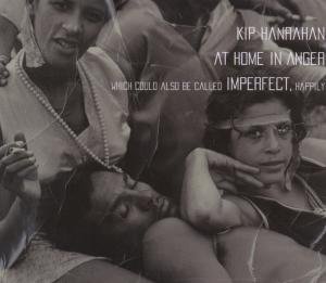 Cover for Kip Hanrahan · At Home In Anger (CD) [Digipak] (2011)