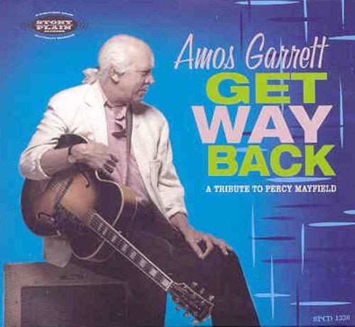 Cover for Amos Garrett · Get Way Back: Percy Mayfield Tribute (CD) (2019)