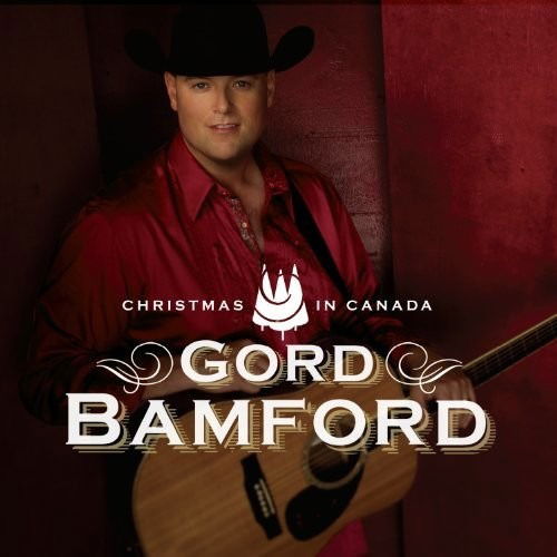 Christmas in Canada - Gord Bamford - Musik - CHRISTMAS - 0776127328029 - 5. november 2013