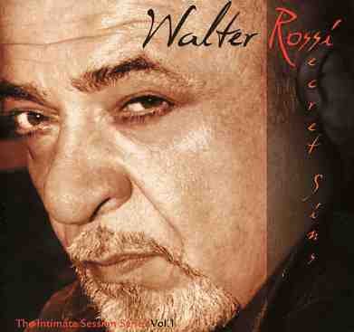 Intimate Session Vol 1 - Walter Rossi - Music - COSMIC FORCES - 0776693775029 - May 25, 2004