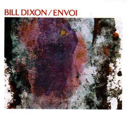 Envoi - Bill Dixon - Music - VICTO - 0777405012029 - May 3, 2011