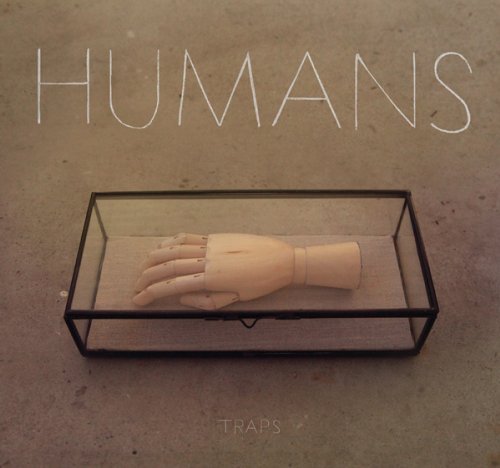 Cover for Humans · Traps (CD) [Digipak] (2012)