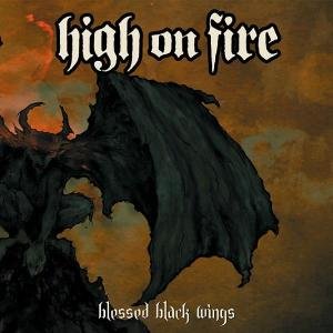 Cover for High On Fire · Blessed Black Wings (CD) (2005)