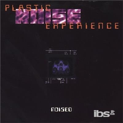 Cover for Plastic Noise Experience · Noised (CD) (2005)