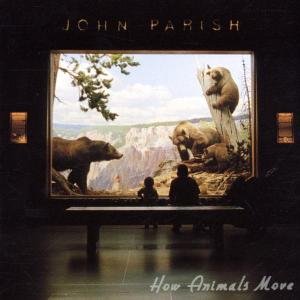 Cover for John Parish · How Animals Move (CD) (2002)