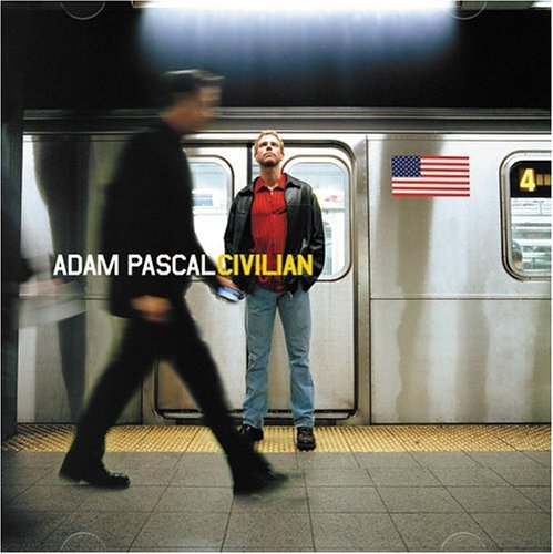 Adam Pascal · Civilian (CD) (2016)