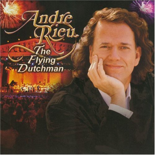 Cover for Andre Rieu · Flying Dutchman (CD) (2005)
