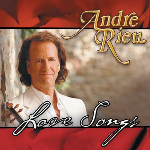 Cover for Andre Rieu · Love Songs (CD) (2007)
