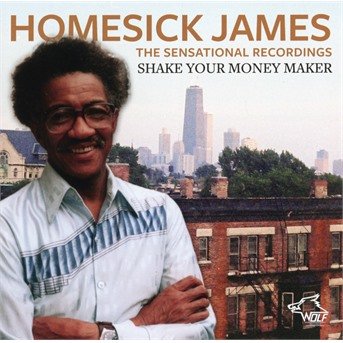 Cover for Homesick James · Shake Your Money Maker (CD) (2017)