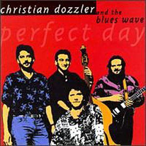 Cover for Christian Dozzler &amp; the Blue · Perfect Day (CD) (2009)