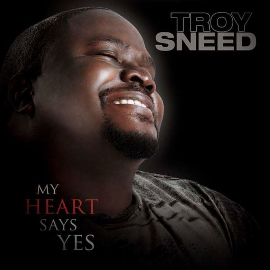 Cover for Troy Sneed · Troy Sneed-my Heart Say Yes (CD)