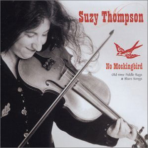 Cover for Suzy Thompson · No Mockingbird (CD) (2008)