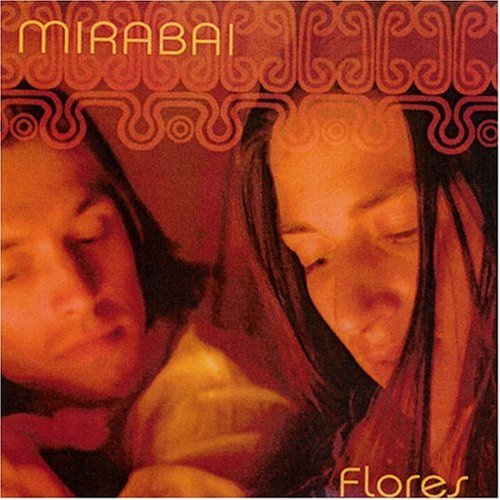 Cover for Mirabai Ceiba · Flores (CD) (2010)
