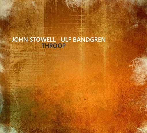 Cover for Stowell, John &amp; Ulf Bandgren · Throop (CD) (2013)