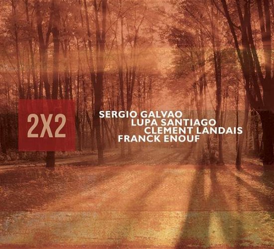 2 X 2 - Galvao, Sergio / Lupa Santiago - Música - ORIGIN - 0805558275029 - 9 de março de 2018