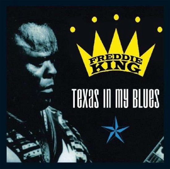 Cover for Freddie King · Texas in My Blues (CD) (2015)