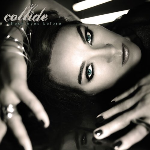 Cover for Collide · These Eyes Before (CD) (2010)