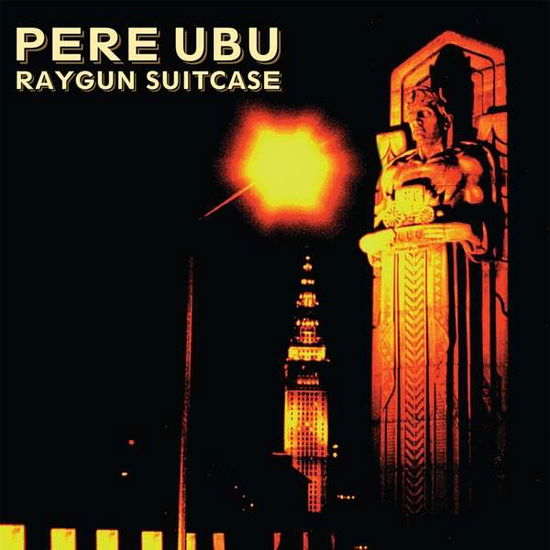 Raygun Suitcase - Pere Ubu - Música - FIRE RECORDS - 0809236137029 - 17 de agosto de 2018