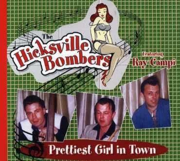 Prettiest Girl in Town - Hicksville Bombers - Music - RAUCOUS RECORDS - 0820680719029 - August 1, 2011