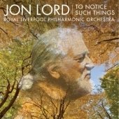 Cover for Jon Lord &amp; Rlpo · To Notice Such Things (CD) (2010)