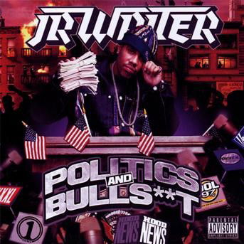 Cover for Jr Writer · Politics And Bullshit (CD) (2014)