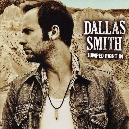Cover for Dallas Smith · Jumped Right In (CD) (2012)