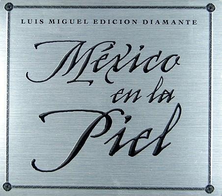 Cover for Luis Miguel · Mexico en La Piel (CD/DVD) [Limited edition] (2005)