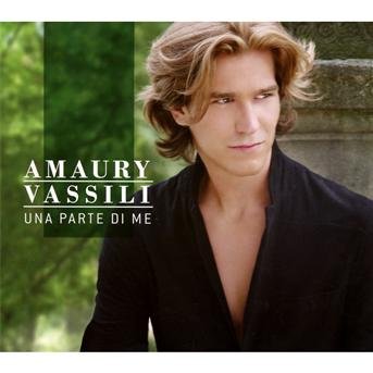 Cover for Amaury Vassili · Una Parte Di Me (CD) (2012)